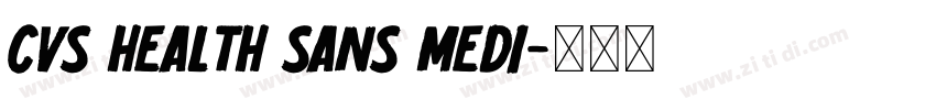 CVS Health Sans Medi字体转换